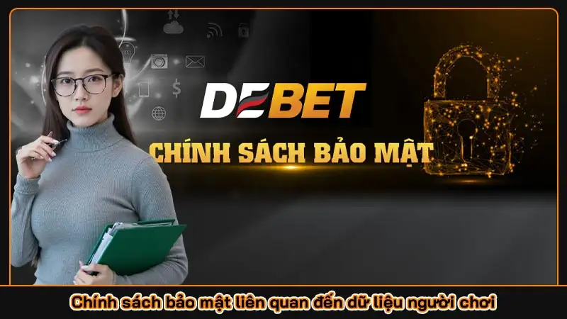 Chính sách bảo mật liên quan đến dữ liệu người chơi