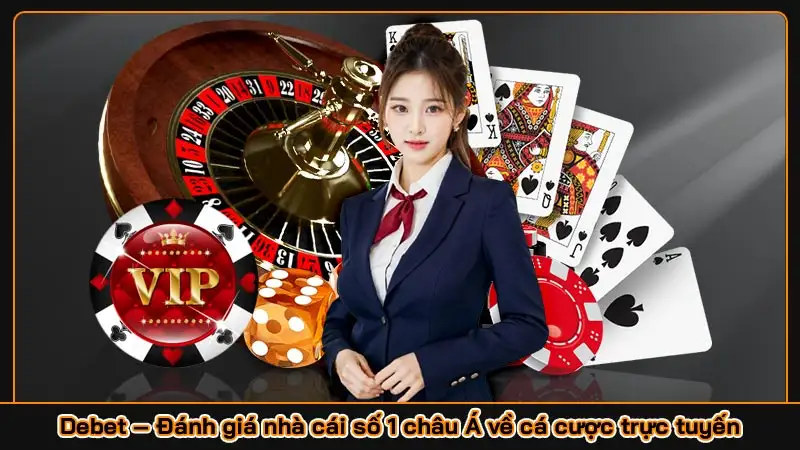 Debet – Nhà cái thể thao số 1 châu Á