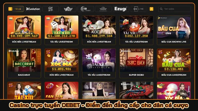 Casino trực tuyến DEBET - Điểm đến đẳng cấp cho dân cá cược